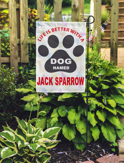 Life Is Better With A Dog Named... Personalized Garden Flags - Jill 'n Jacks