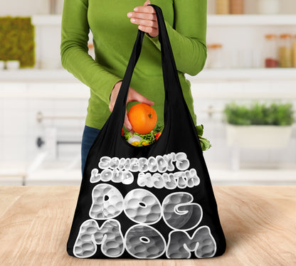 Somebody's Loud Mouth Dog Mom Golf Design 3 Pack Grocery Bags - Mom and Dad Collection