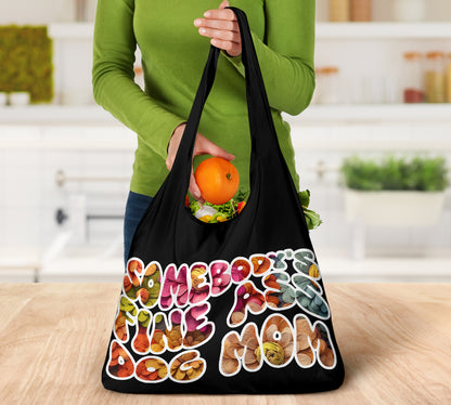 Somebody's Fine Ass Dog Mom Floral Design 3 Pack Grocery Bags - Mom and Dad Collection