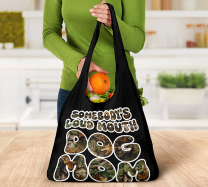 Somebody's Loud Mouth Dog Mom Mossy Oak Design 3 Pack Grocery Bags - Mom and Dad Collection