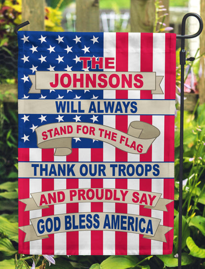 This Family Will Always Stand For The Flag, Thank The Troops and Proudly Say God Bless America Personalized Flags - Jill 'n Jacks