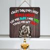 Old English Sheepdog Square Design Crazy Dog Lives Here (Male and Female)...Door Signs - 2022 Collection