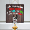 Australian Cattle Dog Square Design Crazy Dog Lives Here (Male and Female)...Door Signs - 2022 Collection