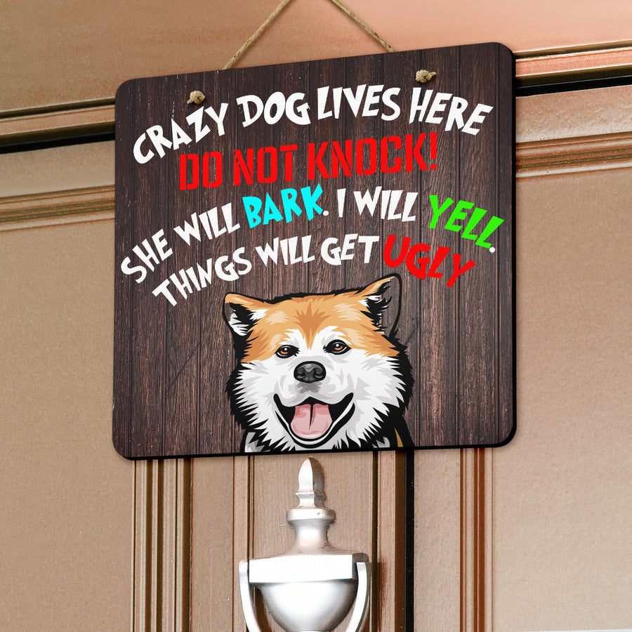 Akita Square Design Crazy Dog Lives Here (Male and Female)...Door Signs - 2022 Collection