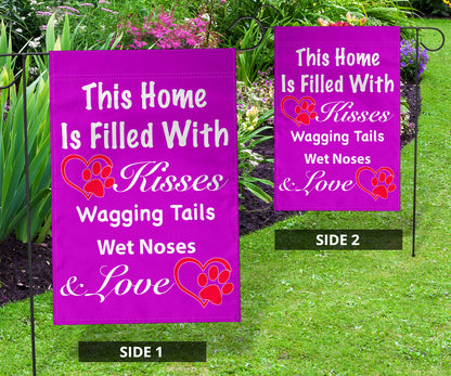 This Home Is Filled With Kisses Wagging Tails Wet Noses & Love Garden & House Flags