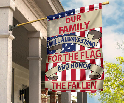 Our Family Will Always Stand For The Flag & Honor The Fallen