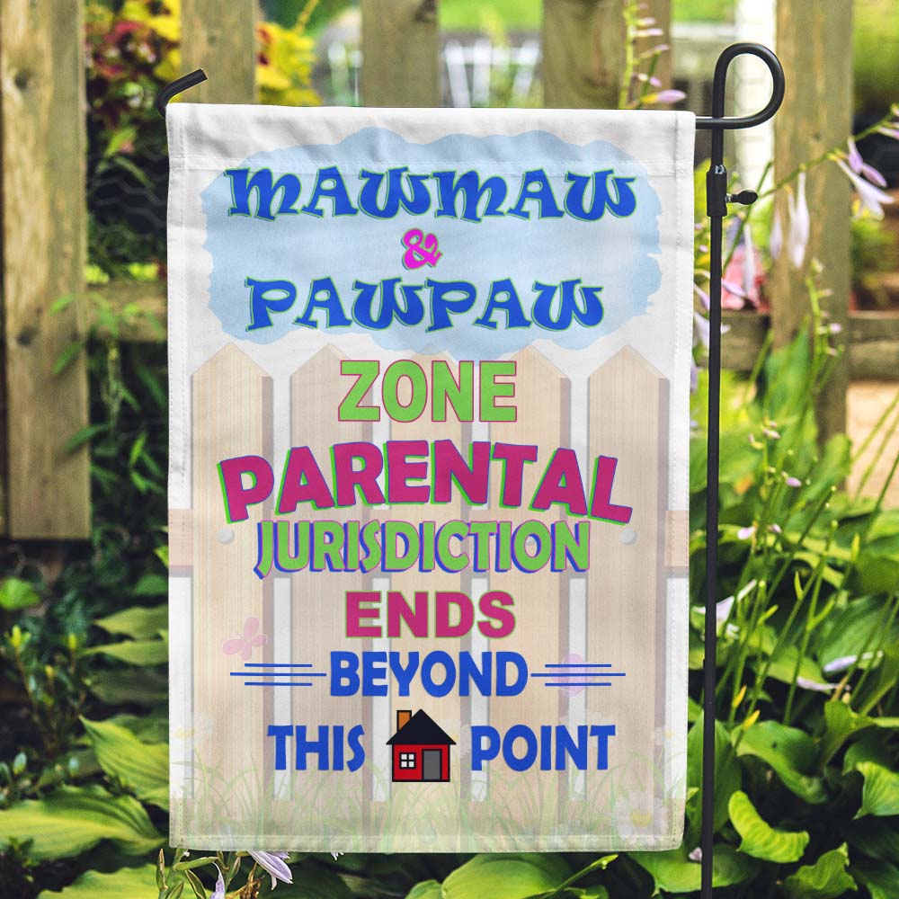 Grandma & Grandpa Zone. Parental Jurisdiction Ends Beyond This Point Personalized Garden Flags - Jill 'n Jacks