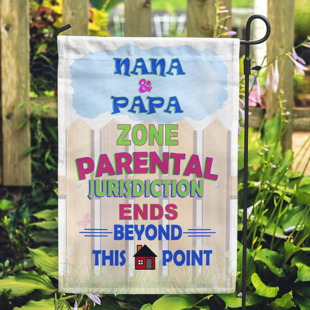 Grandma & Grandpa Zone. Parental Jurisdiction Ends Beyond This Point Personalized Garden Flags - Jill 'n Jacks